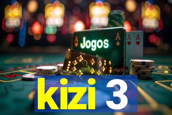 kizi 3